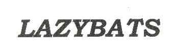LAZYBATS商标转让,商标出售,商标交易,商标买卖,中国商标网